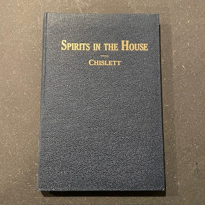 SPIRITS IN THE HOUSE - T. H. Chislett