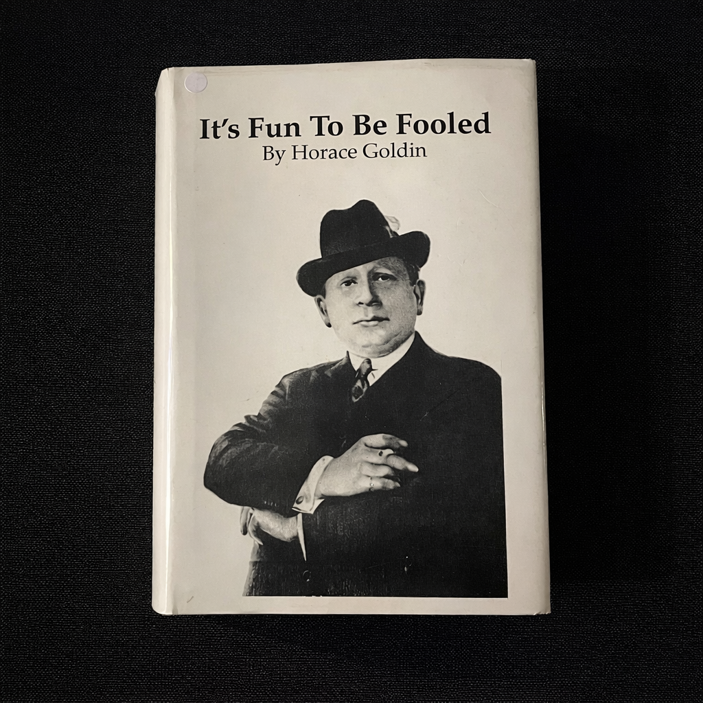 IT´S FUN TO BE FOOLED - Horace Goldin