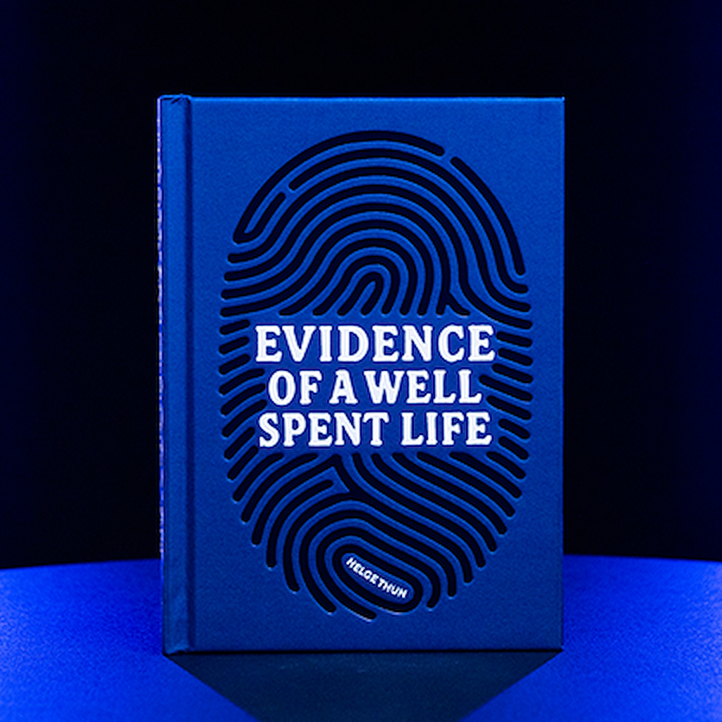 EVIDENCE OF WELL SPENT LIFE - Helge Thun