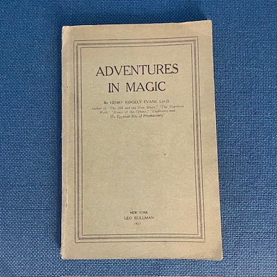 ADVENTURES IN MAGIC - Henry Ridgely Evans