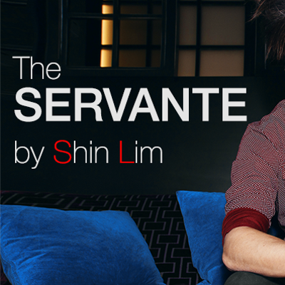 SERVANTÈ - Shin Lim