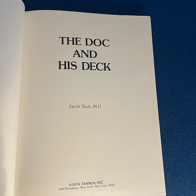 THE DOC AND HIS DECK - Jacob Taub, M.D.