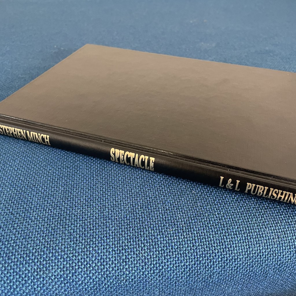 SPECTACLE A COMPILATION AF MODERN WONDERS - Stephen Minch