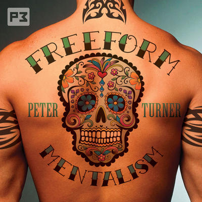FREEFORM MENTALISM - Peter Turner