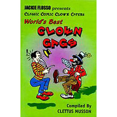 WORLD'S BEST CLOWN GAGS - Jackie Flosso