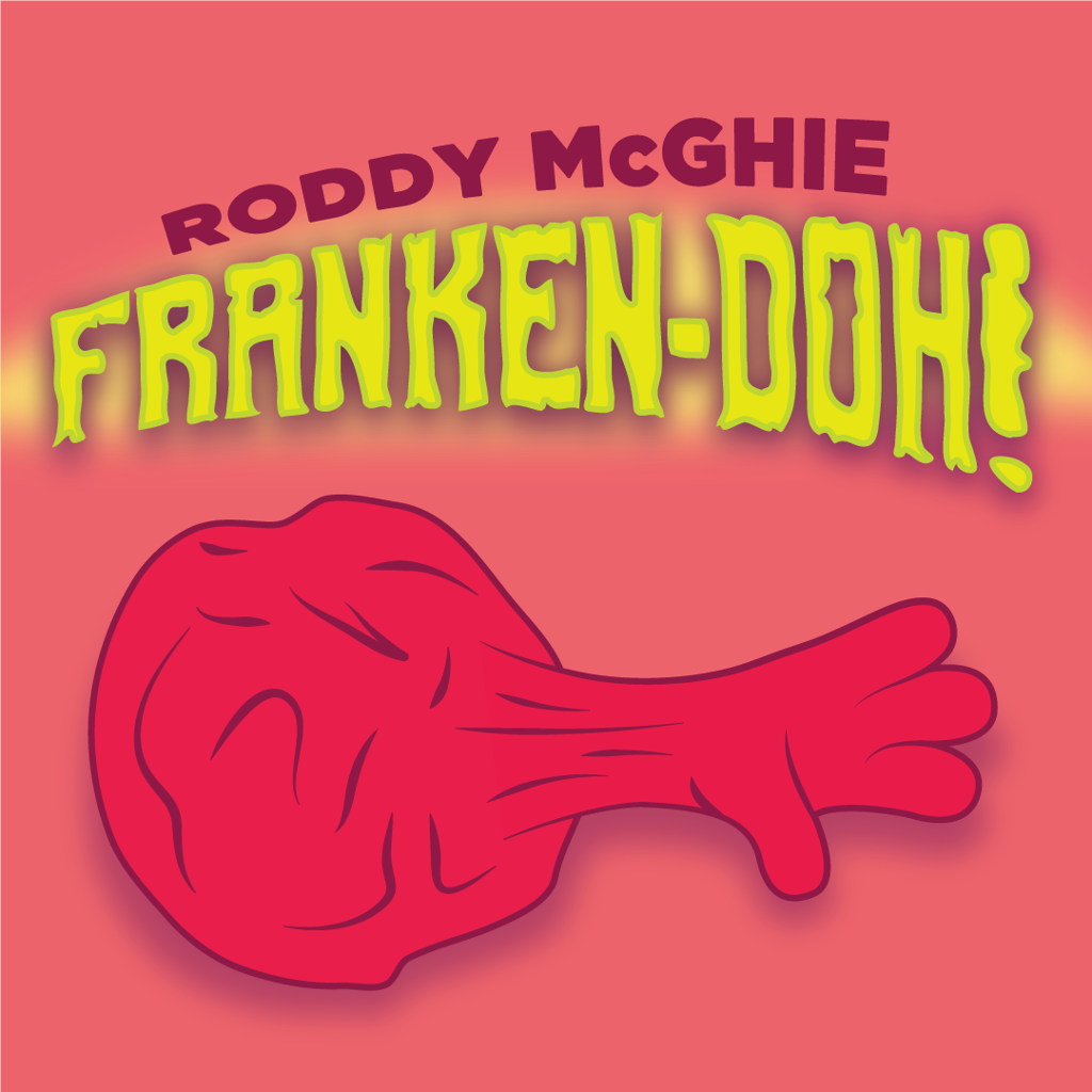 FRANKEN-DOH! - Roddy McGhie