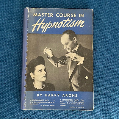 MASTER COURSE IN HYPNOTISM - Harry Arons