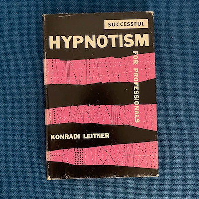 HYPNOTISM FOR PROFESSIONALS - Konradi Leitner